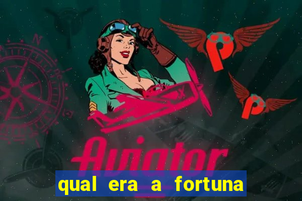 qual era a fortuna de paulinha abelha